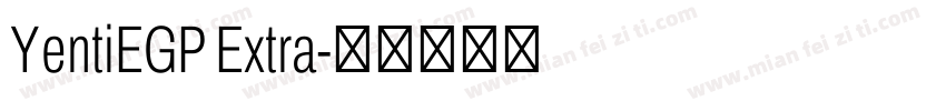 YentiEGP Extra字体转换